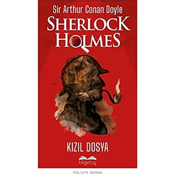 Kızıl Dosya - Sherlock Holmes Sir Arthur Conan Doyle