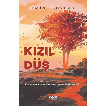 Kızıl Düş - Emine Soydaş