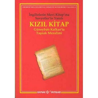 Kızıl Kitap Ingilizlerin Mavi Kitap’ına Sovyetler’in Yanıtı Kolektif