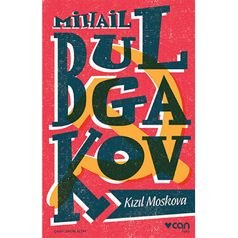 Kızıl Moskova Mihail Afansyeviç Bulgakov