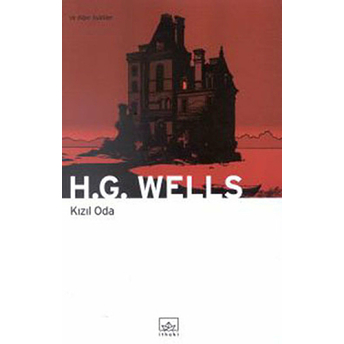 Kızıl Oda Ve Diğer Öyküler H. G. Wells,Herbert George Wells