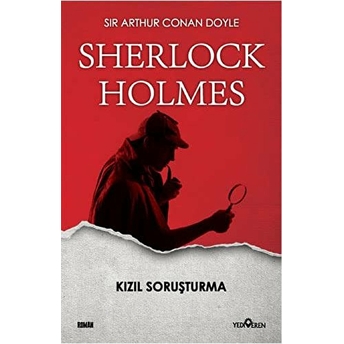 Kızıl Soruşturma - Sherlock Holmes Sir Arthur Conan Doyle