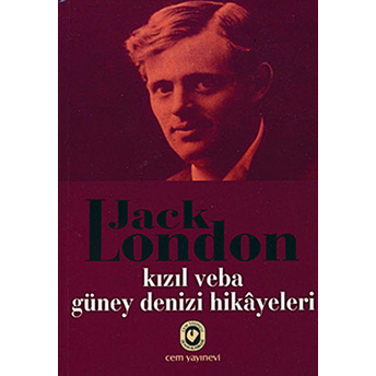 Kızıl Veba - Güney Denizi Hikayeleri Jack London