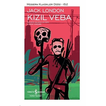 Kızıl Veba - Modern Klasikler Dizisi (Ciltli) Jack London