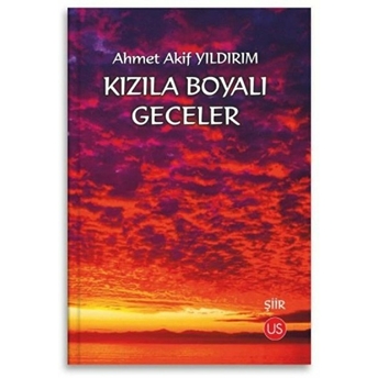 Kızıla Boyalı Geceler - Ahmet Akif Yıldırım