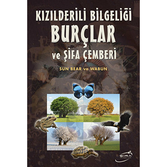 Kızılderili Bilgeliği Burçlar Ve Şifa Çemberi