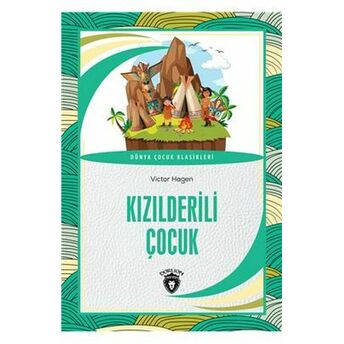 Kızılderili Çocuk - Dünya Çocuk Klasikleri Victor Hagen