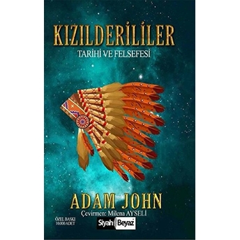 Kızılderililer Tarihi Ve Felsefesi Adam John