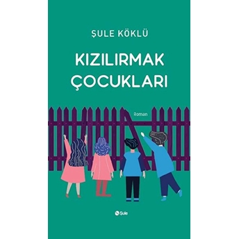 Kızılırmak Çocukları Şule Köklü