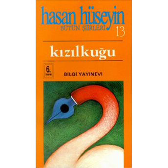 Kızılkuğu (Şiirin Uyanışı) Hasan Hüseyin Korkmazgil