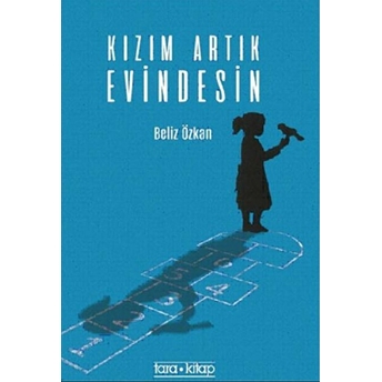 Kızım Artık Evindesin - Beliz Özkan