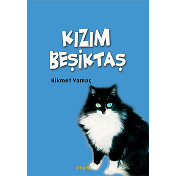 Kızım Beşiktaş-Hikmet Yamaç