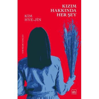 Kızım Hakkında Her Şey Kim Hye-Jin