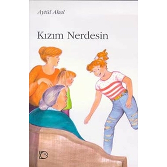 Kızım Nerdesin Aytül Akal