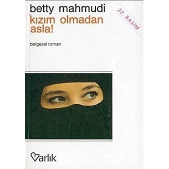 Kızım Olmadan Asla! Betty Mahmudi