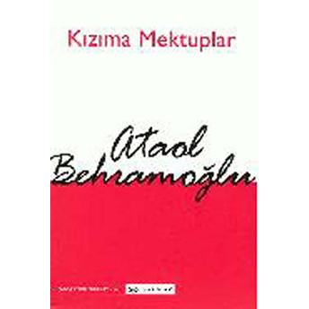 Kızıma Mektuplar Ataol Behramoğlu