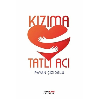 Kızıma Tatlı Acı