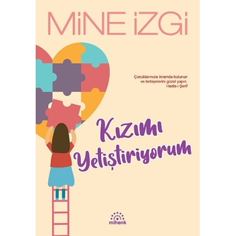 Kızımı Yetiştiriyorum Mine Izgi