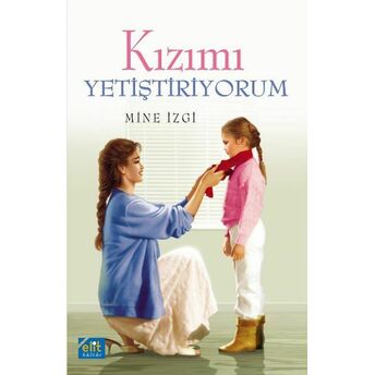 Kızımı Yetiştiriyorum Mine Izgi