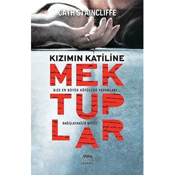 Kızımın Katiline Mektuplar Cath Staincliffe