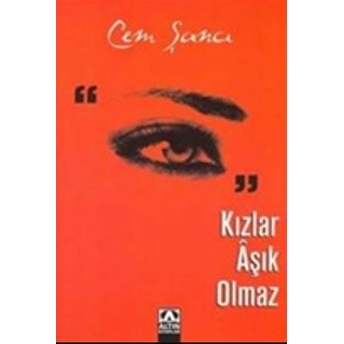 Kızlar Aşık Olmaz Cem Şancı