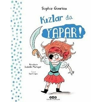 Kızlar Da Yapar! Erkekler De Yapar! (Ciltli) Sophie Gourion