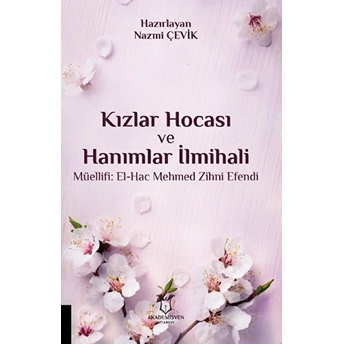 Kızlar Hocası Ve Hanımlar Ilmihali