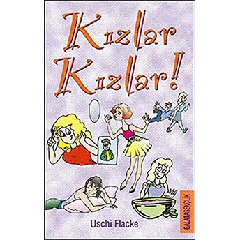 Kızlar Kızlar! Uschi Flacke