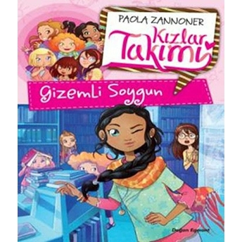 Kızlar Takımı - Gizemli Soygun Paola Zannoner