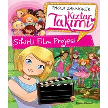 Kızlar Takımı - Sihirli Film Projesi Paola Zannoner