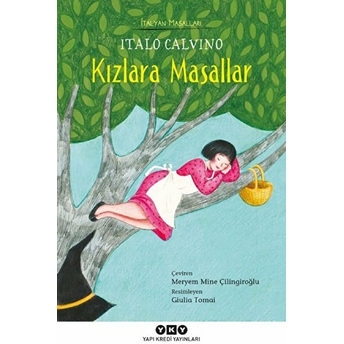 Kızlara Masallar - Italyan Masalları Italo Calvino