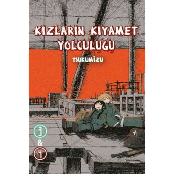 Kızların Kıyamet Yolculuğu Cilt 3&4 Tsukumizu