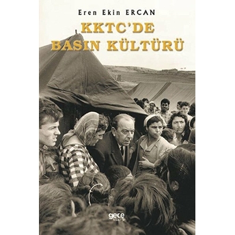 Kktc'de Basın Kültürü - Eren Ekin Ercan