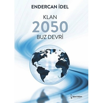 Klan 2050 Buz Devri Endercan Idel