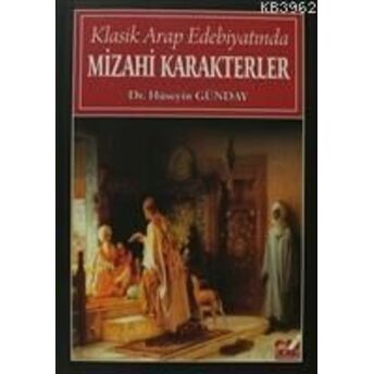 Klasik Arap Edebiyatında Mizahi Karakterler Hüseyin Günday