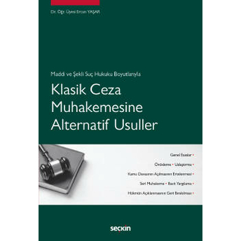 Klasik Ceza Muhakemesine Alternatif Usuller Ercan Yaşar