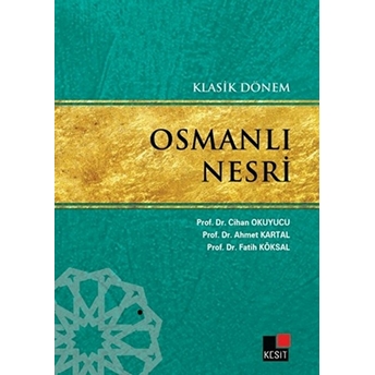 Klasik Dönem Osmanlı Nesri Cihan Okuyucu