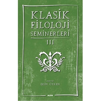 Klasik Filoloji Seminerleri 3-Kolektif