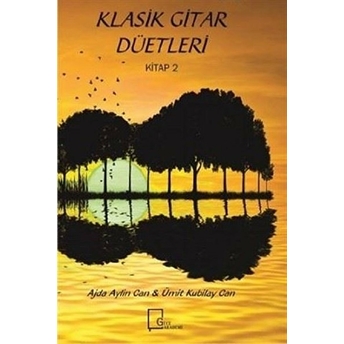 Klasik Gitar Düetleri Kitap 2 - Ajda Aylin Can