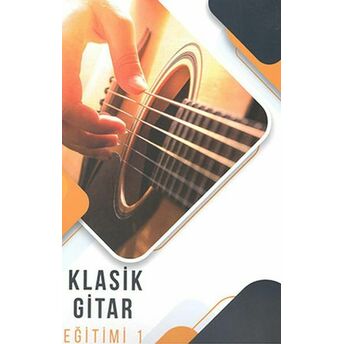 Klasik Gitar Eğitimi 1