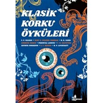 Klasik Korku Öyküleri H. P. Lovecraft, M. R. James, F. Marion Crawford