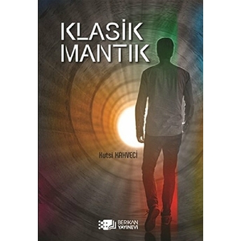 Klasik Mantık - Kutsi Kahveci