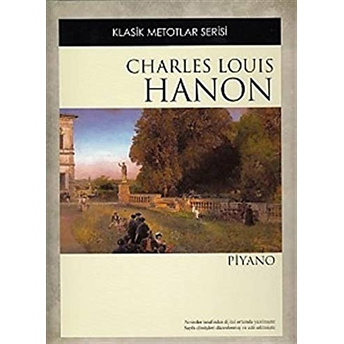 Klasik Metotlar Serisi: Hanon - Piyano Charles Louis Hanon