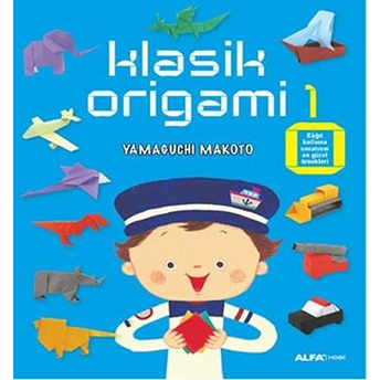 Klasik Origami 1 (96 Renkli Elişi Kağıdı Hediye) Yamaguchi Makoto