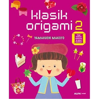 Klasik Origami 2 (96 Renkli Elişi Kağıdı Hediye) Yamaguchi Makoto