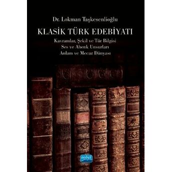 Klasik Türk Edebiyatı - Lokman Taşkesenlioğlu