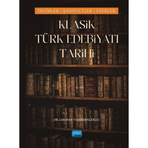 Klasik Türk Edebiyatı Tarihi Lokman Taşkesenlioğlu