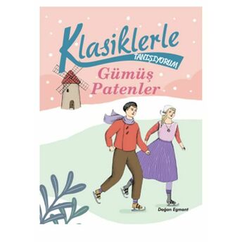 Klasiklerle Tanışıyorum - Gümüş Patenler Kolektıf