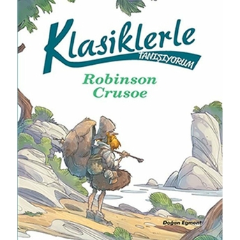 Klasiklerle Tanışıyorum - Robinson Crusoe Kolektif