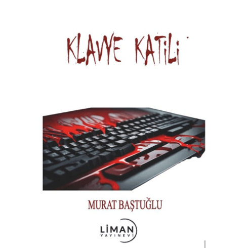 Klavye Katili Murat Baştuğlu